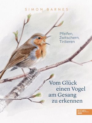 cover image of Vom Glück einen Vogel am Gesang zu erkennen